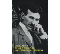 ON LIGHT AND OTHER HIGH FREQUENCY PHENOMENA