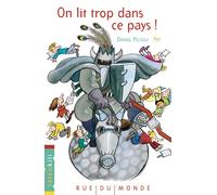 On lit trop dans ce pays ! - Daniel Picouly - Rue Du Monde Eds - broché - Roman cadet
