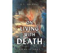 On Living With Death: Poems of Grief