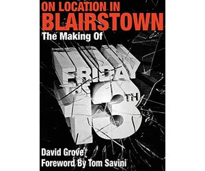 On Location In Blairstown: The Making of Friday the 13th