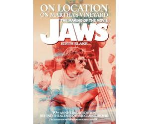 On Location on Martha's Vineyard - The Making of the Movie Jaws - 50th Anniversary Edition