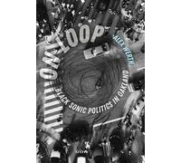 On Loop Black Sonic Politics in Oakland - Alex Werth - University of California Press - ebook (ePub) - Livre