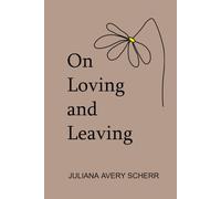 On Loving and Leaving