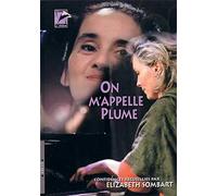 On M Appelle Plume