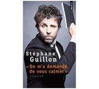 On M'a Demandé De Vous Calmer