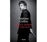 On m'a demandé de vous virer