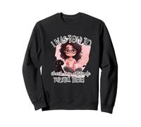 on m'a Dit de vérifier Mon Attitude Oui Sweatshirt