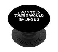 on m'a Dit Que Jésus Serait drôle PopSockets PopGrip Adhésif