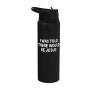 On m'a dit que Jésus serait drôle Stainless Steel Insulated Water Bottle