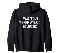 on m'a Dit Que Jésus Serait drôle Sweat à Capuche