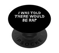 on m'a Dit qu'il y aurait de la Musique Rap drôle PopSockets PopGrip Adhésif