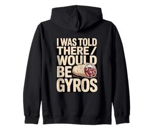 on m'a Dit qu'il y aurait des Amateurs de Blague Gyros Sweat à Capuche