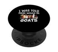 on m'a Dit qu'il y aurait des chèvres PopSockets PopGrip Adhésif