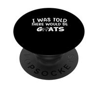 on m'a Dit qu'il y aurait des chèvres PopSockets PopGrip Adhésif