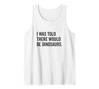 On m'a dit qu'il y aurait des dinosaures drôles Débardeur