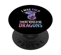 on m'a Dit qu'il y aurait des Dragons Funny Ren Faire PopSockets PopGrip Adhésif