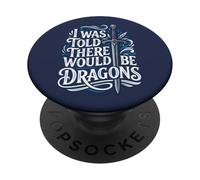 on m'a Dit qu'il y aurait des Dragons Funny Ren Faire PopSockets PopGrip Adhésif