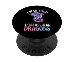 on m'a Dit qu'il y aurait des Dragons Funny Ren Faire PopSockets PopGrip Adhésif
