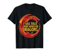 on m'a Dit qu'il y aurait des Dragons Funny Ren Faire T-Shirt