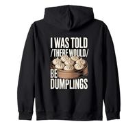 on m'a Dit qu'il y aurait des Dumplings Funny Foodie Sweat à Capuche