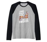 on m'a Dit qu'il y aurait des épées Manche Raglan