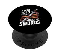 on m'a Dit qu'il y aurait des épées PopSockets PopGrip Adhésif