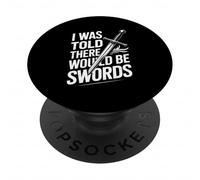 on m'a Dit qu'il y aurait des épées PopSockets PopGrip Adhésif