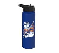On m'a dit qu'il y aurait des épées Stainless Steel Insulated Water Bottle