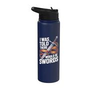 On m'a dit qu'il y aurait des épées Stainless Steel Insulated Water Bottle