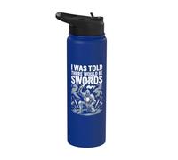 On m'a dit qu'il y aurait des épées Stainless Steel Insulated Water Bottle