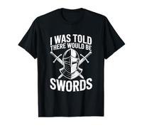 on m'a Dit qu'il y aurait des épées T-Shirt Graphique avec Valeur