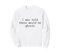 on m'a Dit qu'il y aurait des fantômes pour Halloween Sweatshirt