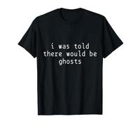 on m'a Dit qu'il y aurait des fantômes pour Halloween T-Shirt