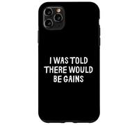 on m'a Dit qu'il y aurait des Gains Funny Gym Coque pour iPhone 11 Pro Max