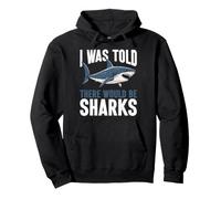 on m'a Dit qu'il y aurait des Requins Funny Shark Lover Sweat à Capuche