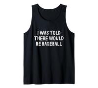 on m'a Dit qu'il y aurait du Baseball drôle Débardeur