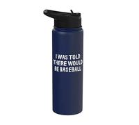 On m'a dit qu'il y aurait du baseball drôle Stainless Steel Insulated Water Bottle