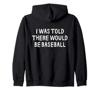 on m'a Dit qu'il y aurait du Baseball drôle Sweat à Capuche