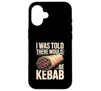 on m'a Dit qu'il y aurait du Kebab Coque pour iPhone 16
