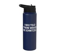 On m'a dit qu'il y aurait du schnitzel drôle Stainless Steel Insulated Water Bottle