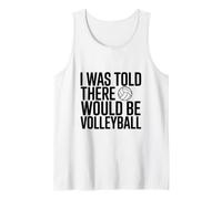 on m'a Dit qu'il y aurait du Volleyball Débardeur
