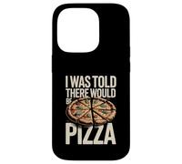 on m'a Dit qu'il y aurait Pizza Funny Office Coque pour iPhone 14 Pro