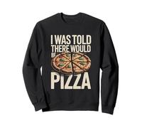 on m'a Dit qu'il y aurait Pizza Funny Office Sweatshirt