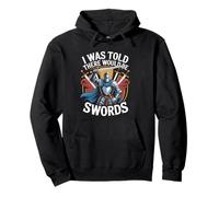 on m'a Dit qu'il y aurait Swords Knight Sweat à Capuche