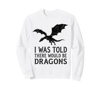 on m'a Dit qu'il y aurait Un Amateur de Livres fantastiques drôles de Dragons Sweatshirt