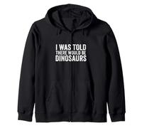 on m'a Dit qu'il y aurait Un drôle d'amateur de Dinosaures et de T-Rex Sweat à Capuche