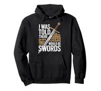 on m'a Dit qu'il y aurait Un Festival Swords Renaissance Sweat à Capuche