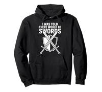 on m'a Dit qu'il y aurait Un Festival Swords Renaissance Sweat à Capuche