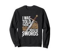 on m'a Dit qu'il y aurait Un Festival Swords Renaissance Sweatshirt
