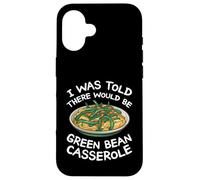 On m'a dit qu'il y avait une casserole de haricots verts Coque pour iPhone 16